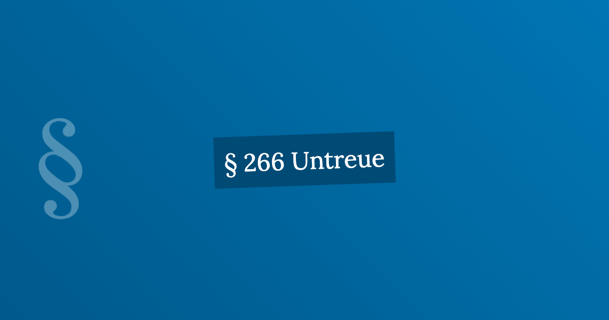 § 266 Untreue
