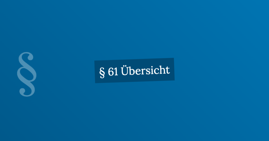 § 61 Übersicht | StGB.de